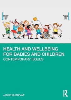 Front cover_Health and Wellbeing for Babies and Children