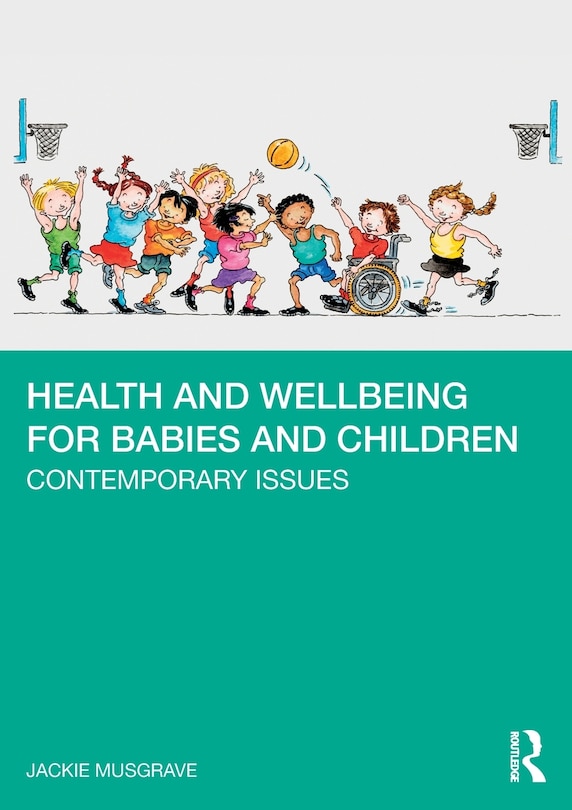 Front cover_Health and Wellbeing for Babies and Children