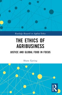 Couverture_The Ethics of Agribusiness