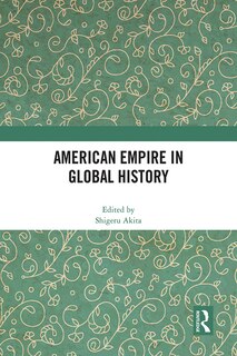 Front cover_American Empire in Global History