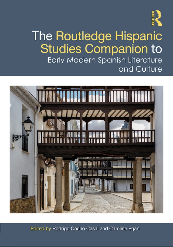 Couverture_Routledge Hispanic Studies Companion to Early Modern Spanish Literature and Culture