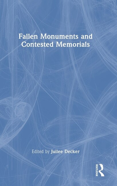 Front cover_Fallen Monuments and Contested Memorials