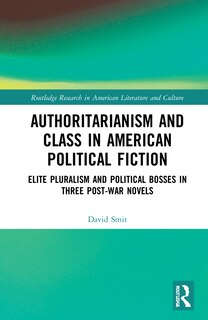Couverture_Authoritarianism And Class In American Political Fiction