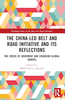 Front cover_The China-led Belt and Road Initiative and its Reflections