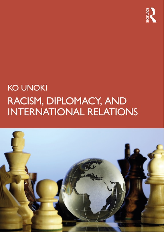 Front cover_Racism, Diplomacy, And International Relations