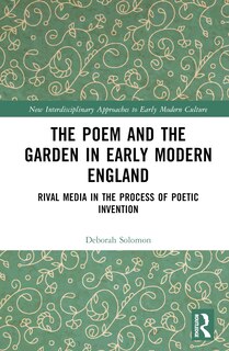 Couverture_The Poem and the Garden in Early Modern England