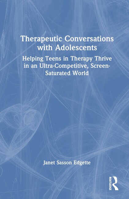 Front cover_Therapeutic Conversations with Adolescents