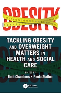 Front cover_Tackling Obesity And Overweight Matters In Health And Social Care