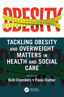 Front cover_Tackling Obesity And Overweight Matters In Health And Social Care
