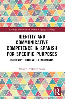 Couverture_Identity and Communicative Competence in Spanish for Specific Purposes