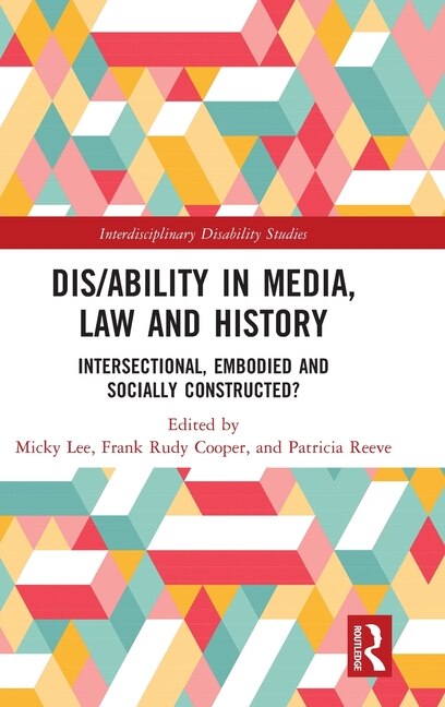 Front cover_Dis/ability In Media, Law And History
