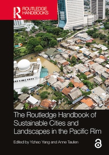 Front cover_The Routledge Handbook of Sustainable Cities and Landscapes in the Pacific Rim