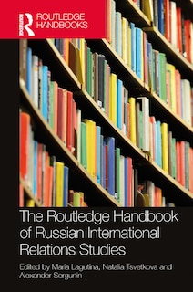 Couverture_The Routledge Handbook of Russian International Relations Studies