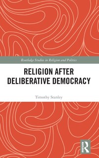 Front cover_Religion After Deliberative Democracy