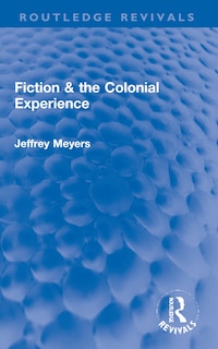 Fiction and the Colonial Experience