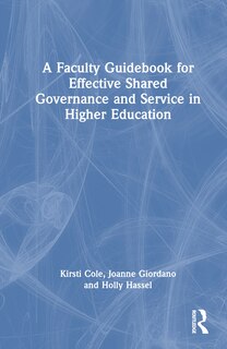 Couverture_A Faculty Guidebook for Effective Shared Governance and Service in Higher Education
