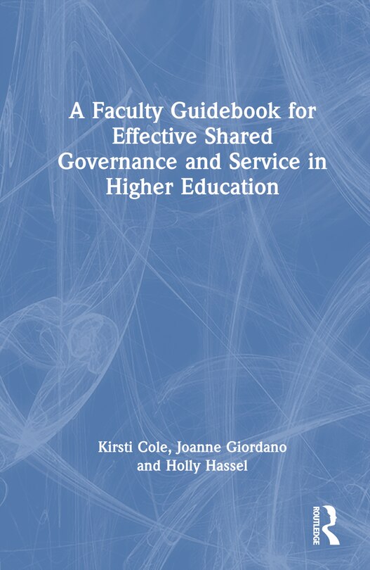 Couverture_A Faculty Guidebook for Effective Shared Governance and Service in Higher Education