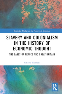Front cover_Slavery and Colonialism in the History of Economic Thought