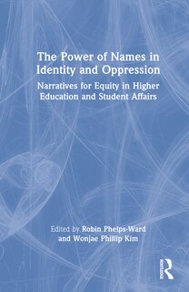 Front cover_The Power of Names in Identity and Oppression