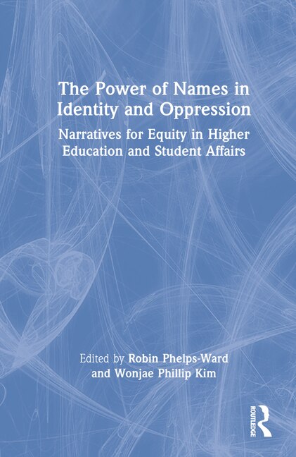 Front cover_The Power of Names in Identity and Oppression