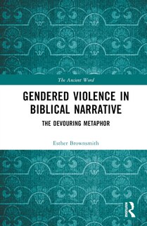 Front cover_Gendered Violence in Biblical Narrative