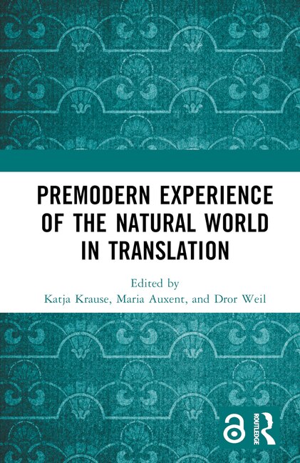 Couverture_Premodern Experience Of The Natural World In Translation