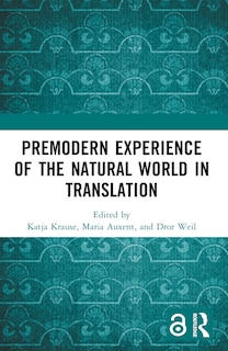Front cover_Premodern Experience of the Natural World in Translation