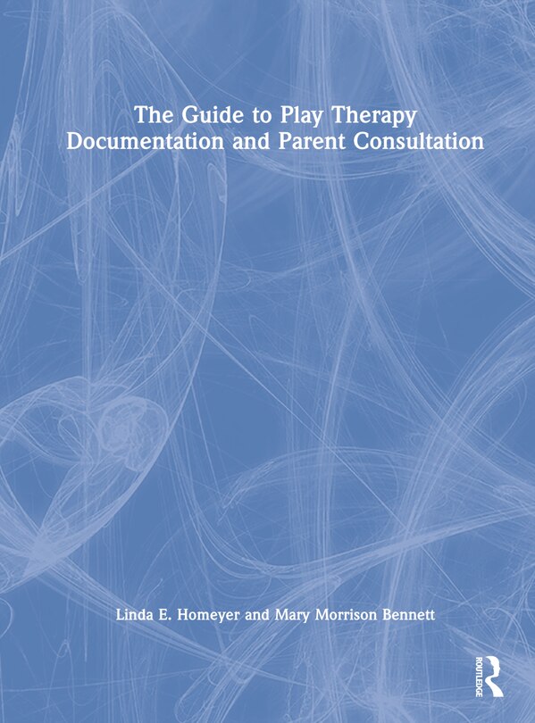 Couverture_The Guide to Play Therapy Documentation and Parent Consultation