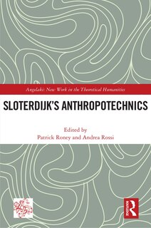 Front cover_Sloterdijk's Anthropotechnics