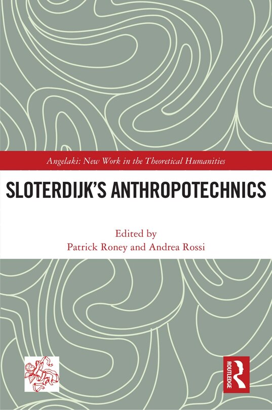 Front cover_Sloterdijk's Anthropotechnics