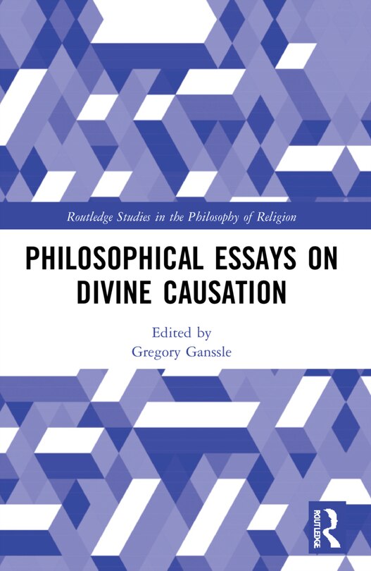 Front cover_Philosophical Essays on Divine Causation