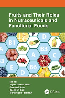 Front cover_Fruits and Their Roles in Nutraceuticals and Functional Foods