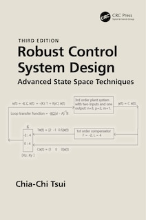 Robust Control System Design: Advanced State Space Techniques