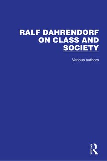 Couverture_Ralf Dahrendorf on Class and Society