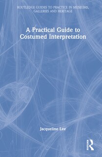 Couverture_A Practical Guide to Costumed Interpretation