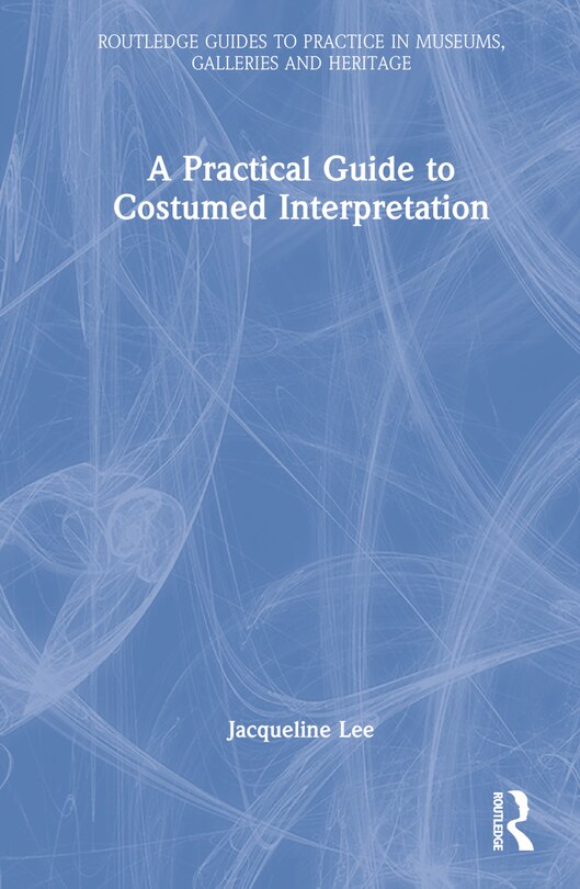 Couverture_A Practical Guide to Costumed Interpretation