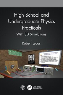 Front cover_High School And Undergraduate Physics Practicals