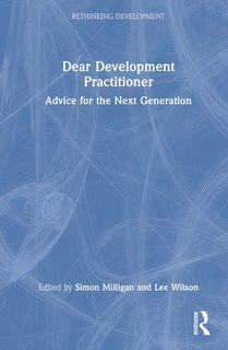 Dear Development Practitioner: Advice for the Next Generation image number 0