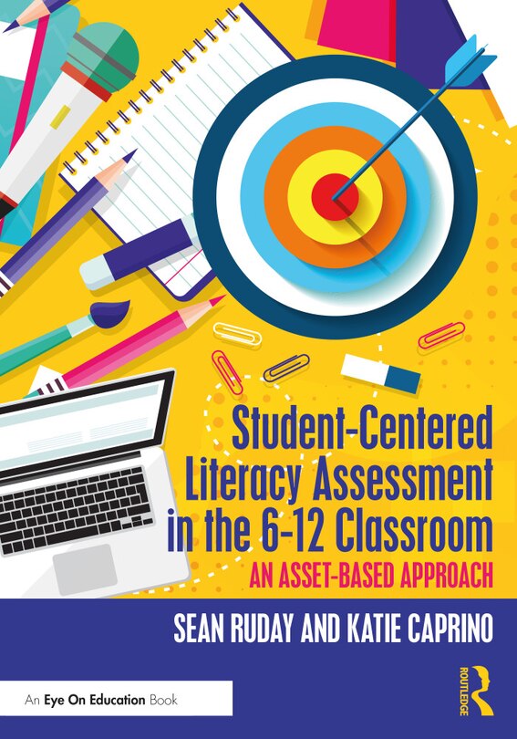 Front cover_Student-centered Literacy Assessment In The 6-12 Classroom
