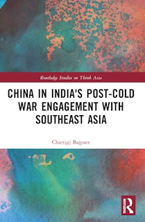 Front cover_China in India's Post-Cold War Engagement with Southeast Asia