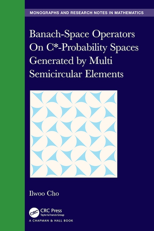 Front cover_Banach-space Operators On C*-probability Spaces Generated By Multi Semicircular Elements