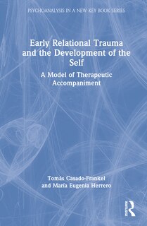 Front cover_Early Relational Trauma And The Development Of The Self