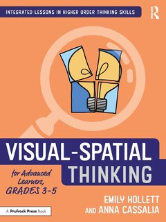 Couverture_Visual-spatial Thinking For Advanced Learners, Grades 3-5