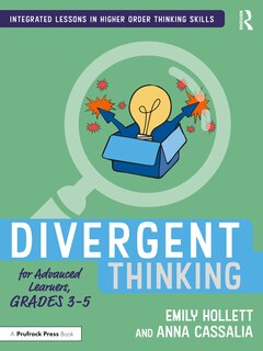 Couverture_Divergent Thinking For Advanced Learners, Grades 3-5