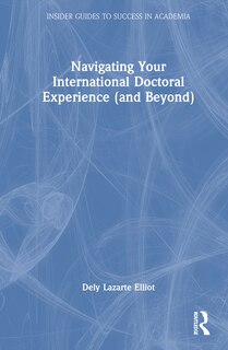Couverture_Navigating Your International Doctoral Experience (and Beyond)