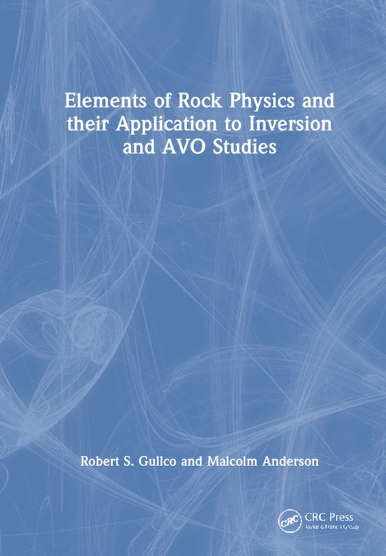 Couverture_Elements Of Rock Physics And Their Application To Inversion And Avo Studies