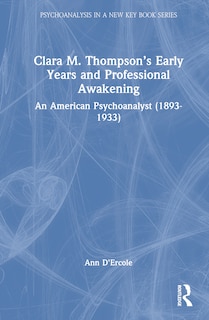 Couverture_Clara M. Thompson's Early Years and Professional Awakening