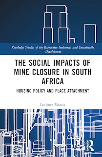 Front cover_The Social Impacts of Mine Closure in South Africa
