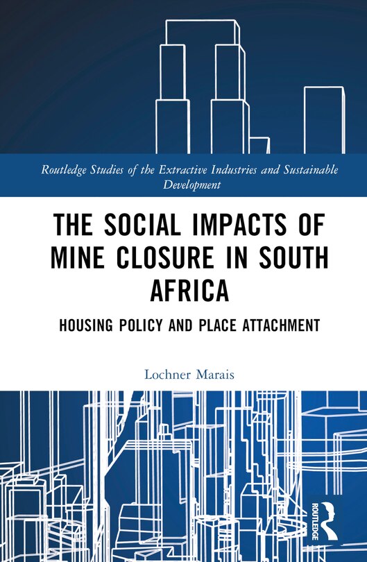 Front cover_The Social Impacts of Mine Closure in South Africa