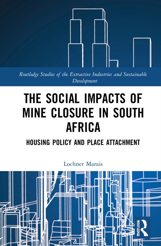 Front cover_The Social Impacts of Mine Closure in South Africa